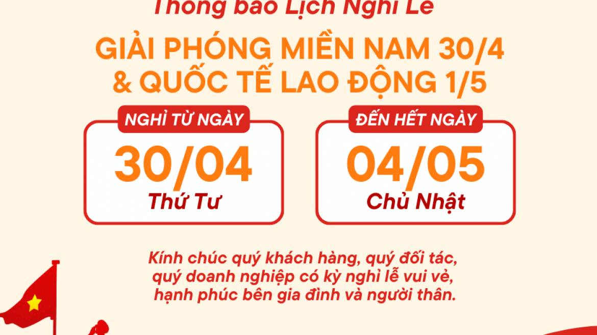 THÔNG BÁO LỊCH NGHỈ LỄ 30/4 – 01/5